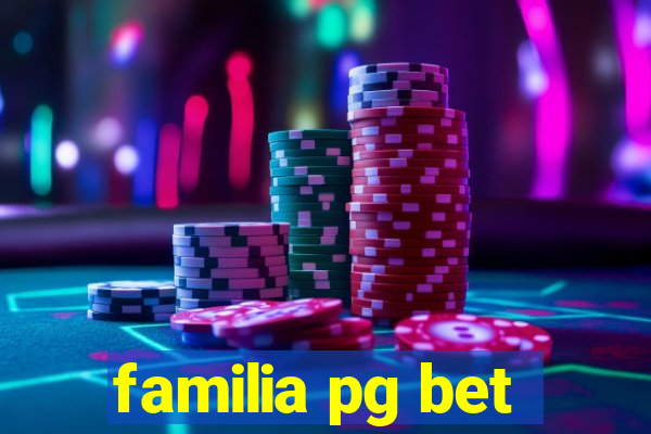 familia pg bet